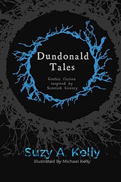 portada Dundonald Tales: Gothic Fiction Inspired by Scottish History (in English)