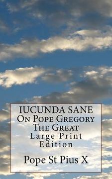 portada IUCUNDA SANE On Pope Gregory The Great: Large Print Edition (en Inglés)
