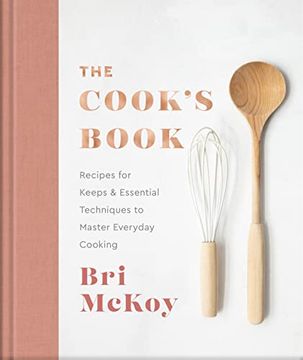 portada The Cook'S Book: Recipes for Keeps & Essential Techniques to Master Everyday Cooking 