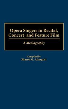 portada Opera Singers in Recital, Concert, and Feature Film: A Mediagraphy (in English)