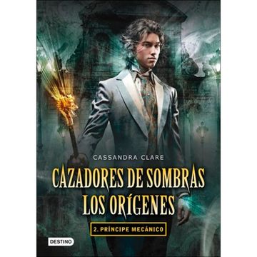 portada CAZADORES DE SOMBRAS 2 PRINCIPE MECANICO