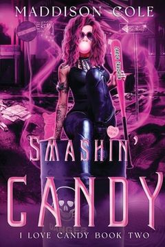 portada Smashin' Candy: Dark Comedy Why Choose MC Romance (en Inglés)