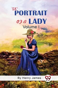 portada The Portrait of A Lady Volume I (en Inglés)