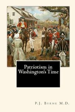portada Patriotism in Washington's Time (en Inglés)