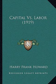 portada capital vs. labor (1919) (en Inglés)
