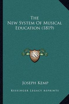 portada the new system of musical education (1819) (en Inglés)