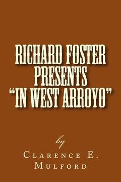 portada Richard Foster Presents "In West Arroyo": Chapter IV of Hopalong Cassidy (en Inglés)