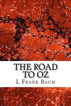 portada The Road to Oz: (L. Frank Baum Classics Collection) (in English)