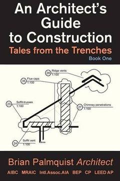 portada An Architect's Guide to Construction: Tales from the Trenches Book 1 (in English)