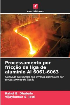 portada Processamento por Fricção da Liga de Alumínio al 6061-6063 (en Portugués)