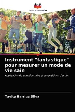 portada Instrument "fantastique" pour mesurer un mode de vie sain (en Francés)