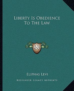 portada liberty is obedience to the law (in English)