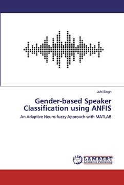portada Gender-based Speaker Classification using ANFIS