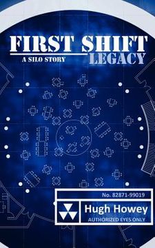 portada first shift - legacy (part 6 of the silo series) (en Inglés)