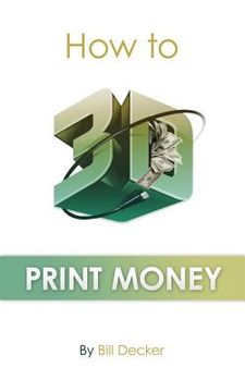 portada How To 3D Print Money (en Inglés)