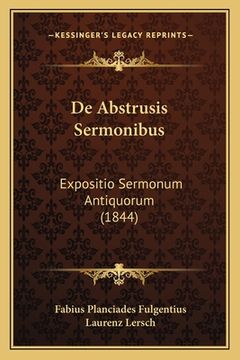 portada De Abstrusis Sermonibus: Expositio Sermonum Antiquorum (1844) (en Alemán)