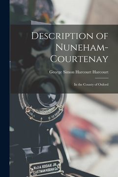 portada Description of Nuneham-Courtenay: In the County of Oxford (en Inglés)