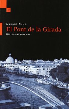 portada PONT DE LA GIRADA. REFLEXIONS VORA EL MAR (in Spanish)