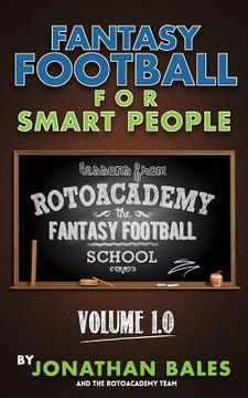 portada Fantasy Football for Smart People: Lessons from RotoAcademy (Volume 1.0)