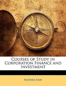 portada courses of study in corporation finance and investment (en Inglés)