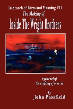 portada the making of inside the wright brothers: in search of form and meaning vii (en Inglés)
