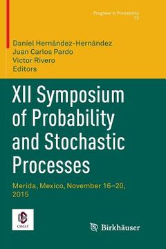 portada XII Symposium of Probability and Stochastic Processes: Merida, Mexico, November 16-20, 2015 (in English)