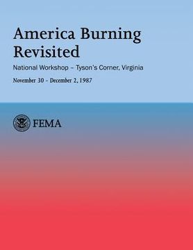 portada America Burning Revisited: National Workshop ? Tyson's Corner, VA---November 30 ? December 2, 1987 (in English)