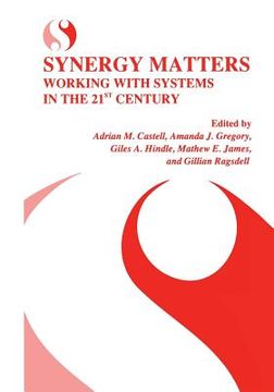 portada Synergy Matters: Working with Systems in the 21st Century (en Inglés)