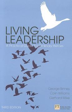 portada living leadership: a practical guide for ordinary heroes