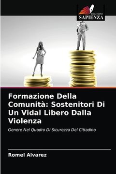 portada Formazione Della Comunità: Sostenitori Di Un Vidal Libero Dalla Violenza (en Italiano)