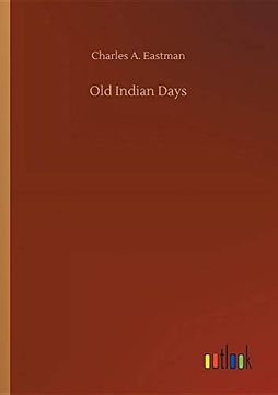 portada Old Indian Days (in English)