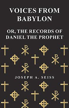 portada Voices From Babylon - or, the Records of Daniel the Prophet (en Inglés)