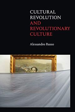 portada Cultural Revolution and Revolutionary Culture (in English)