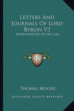 portada letters and journals of lord byron v2: with notices of his life (in English)