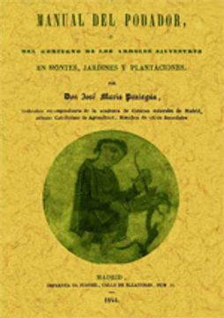 portada Manual del podador, ó del gobierno de los árboles silvestres en montes, jardines y plantaciones.