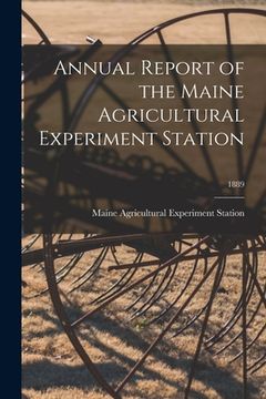 portada Annual Report of the Maine Agricultural Experiment Station; 1889