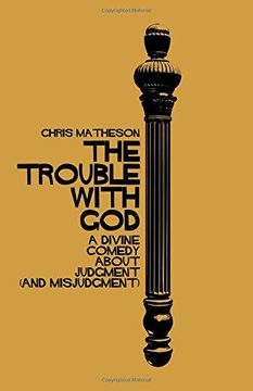 portada The Trouble With God: A Divine Comedy About Judgment (And Misjudgment) (en Inglés)