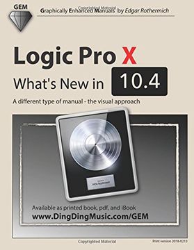 portada Logic Pro X - What's New in 10.4: A different type of manual - the visual approach