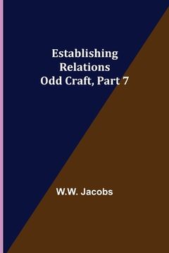 portada Establishing Relations; Odd Craft, Part 7. (en Inglés)