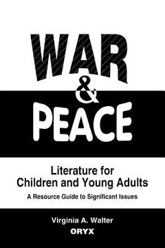 portada war &peace literature for children and young adults: a resource guide to significant issues