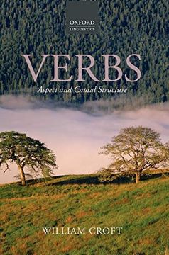 portada Verbs: Aspect and Causal Structure (Oxford Linguistics) (in English)