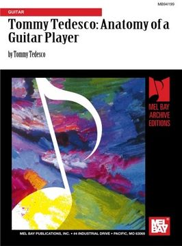 portada Tedesco, Tommy: Anatomy of a Guitar Player (en Inglés)