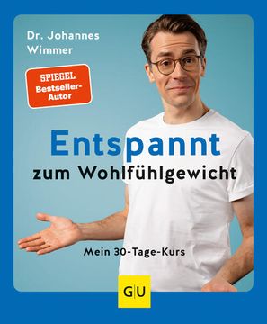 portada Entspannt zum Wohlfühlgewicht: Mein 30-Tage-Kurs (gu Ratgeber Gesundheit) Mein 30-Tage-Kurs (in German)