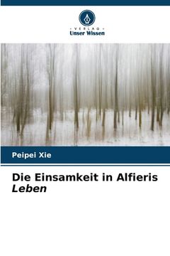 portada Die Einsamkeit in Alfieris Leben (en Alemán)