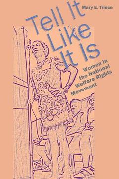 portada tell it like it is: women in the national welfare rights movement (in English)