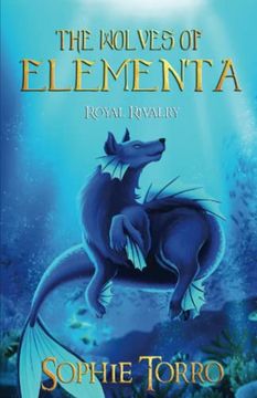 portada The Wolves of Elementa: Royal Rivalry (in English)