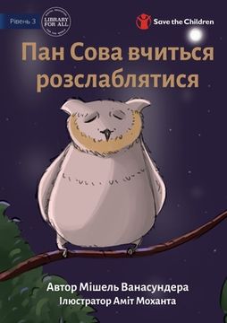 portada Mr Owl Learns To Relax - Пан Сова вчиться о  (in Ucrania)