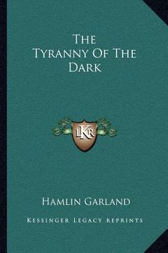 portada the tyranny of the dark (en Inglés)