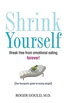 portada Shrink Yourself: Break Free From Emotional Eating Forever (en Inglés)