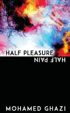 portada Half Pleasure Half Pain